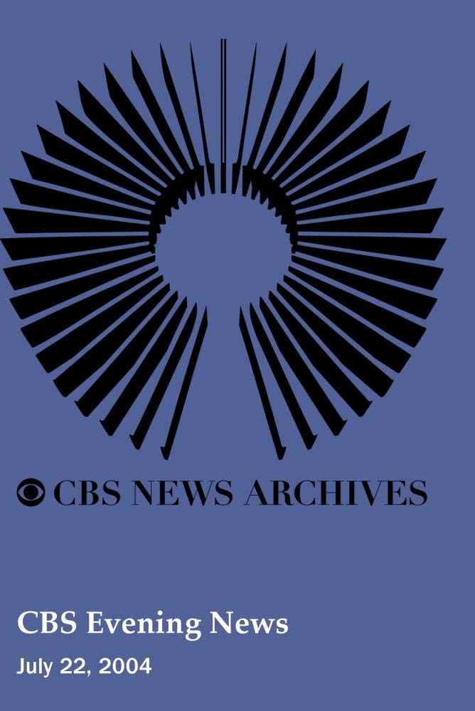 Amazon CBS Evening News July 22 2004 Movies TV Amazon CBS Evening News July 22 2004 Movies TV