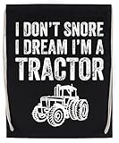 Photo Gallery capzy i dont snore i dream im a tractor borsa sportiva con coulisse nero drawstring sport bag Photo Gallery capzy i dont snore i dream im a tractor borsa sportiva con coulisse nero drawstring sport bag