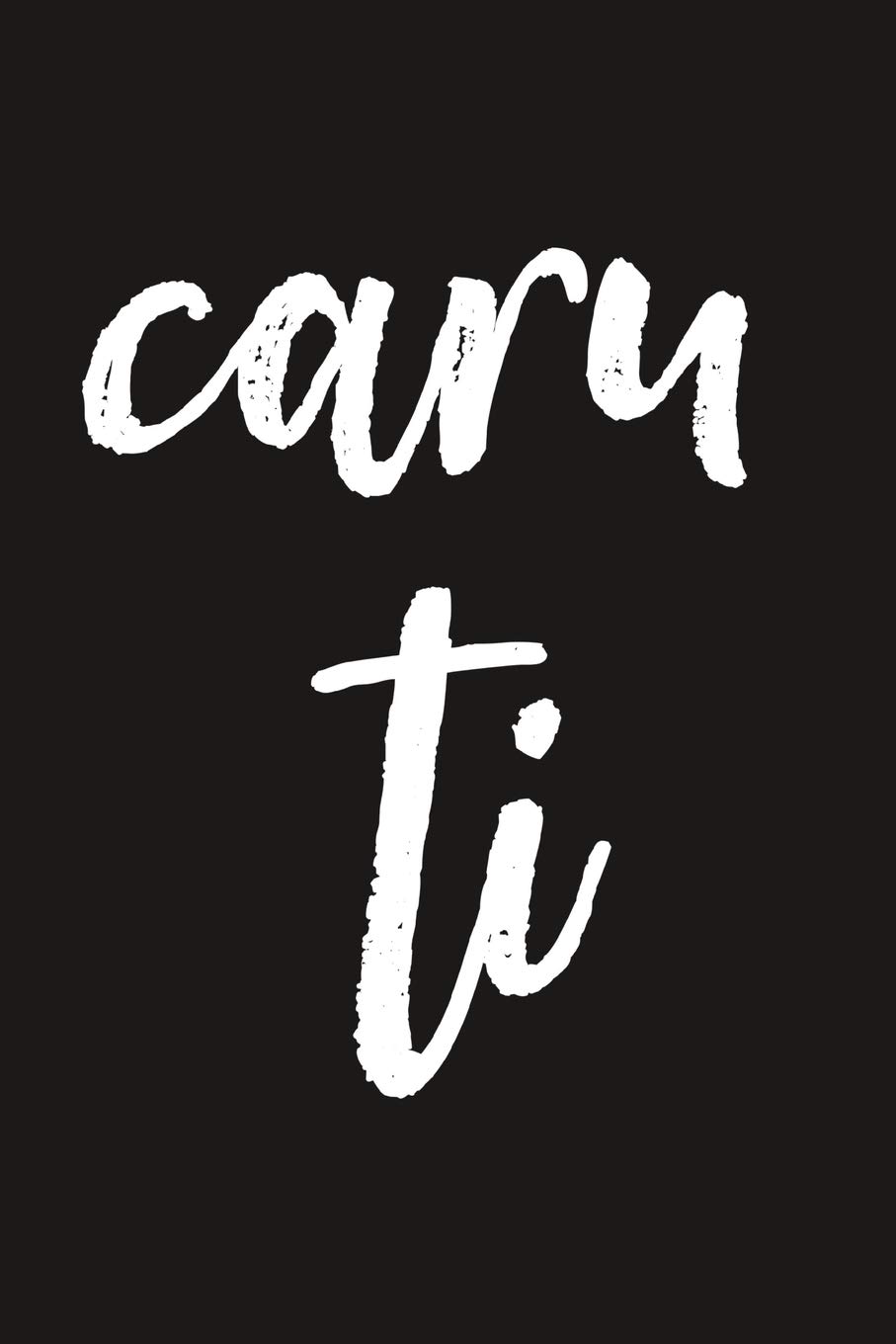 Caru ti: Welsh,Love you, Notebook. Blank Lined Journal, Perfect as a lovely gift for your amazing partner & more useful than a card! Dydd sant Ffolant, Dydd Santes Dwynwen