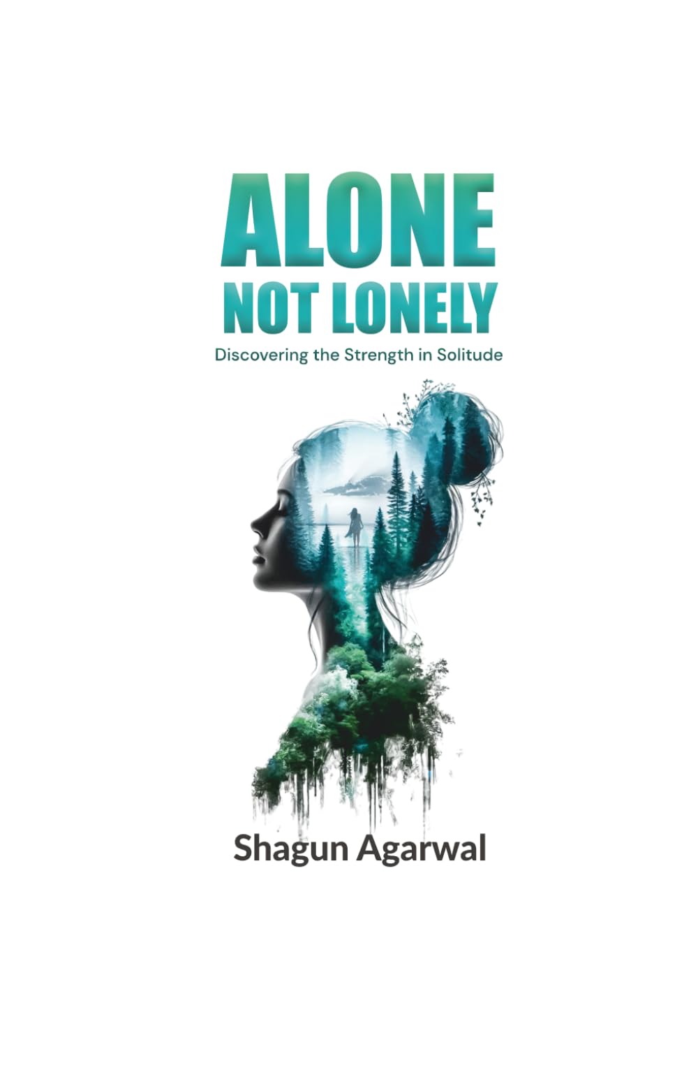 Alone Not Lonely: Discovering the strength in solitude