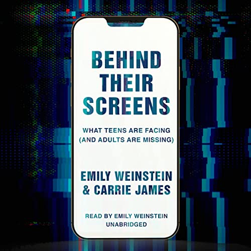 Behind Their Screens by Emily Weinstein, Carrie James episode artwork