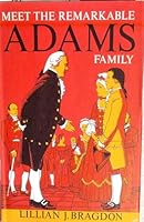 Meet the Remarkable Adams Family 0689200498 Book Cover