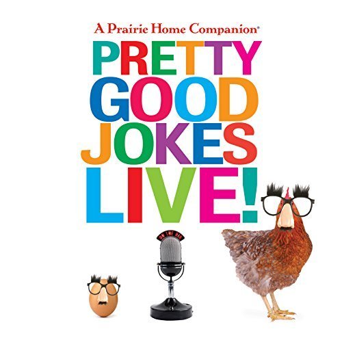 Amazon.com: A Prairie Home Companion Pretty Good Jokes Live! by Garrison Keillor (2015-10-06 ...