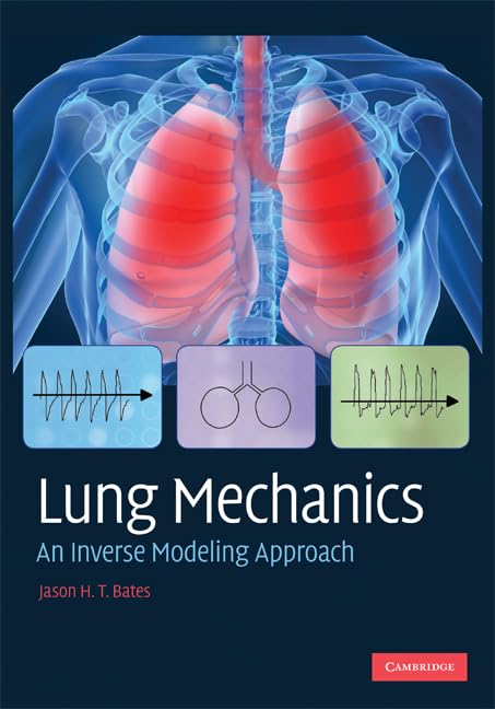 Lung Mechanics: An Inverse Modeling Approach      Illustrated Edition