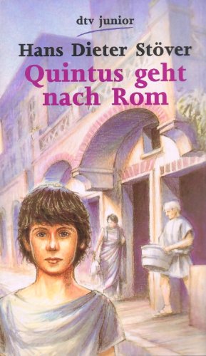 Hans Dieter Stöver - Quintus geht nach Rom