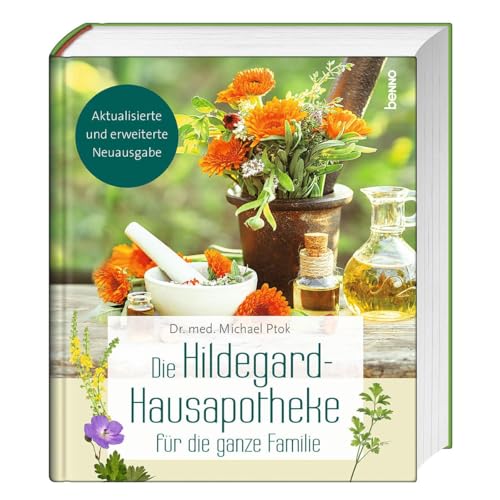 Die Hildegard-Hausapotheke für die ganze Familie: Mit Akut- und Notfallmitteln