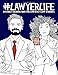Lawyer Life: An Adult Coloring Book for Lawyers & Law Students