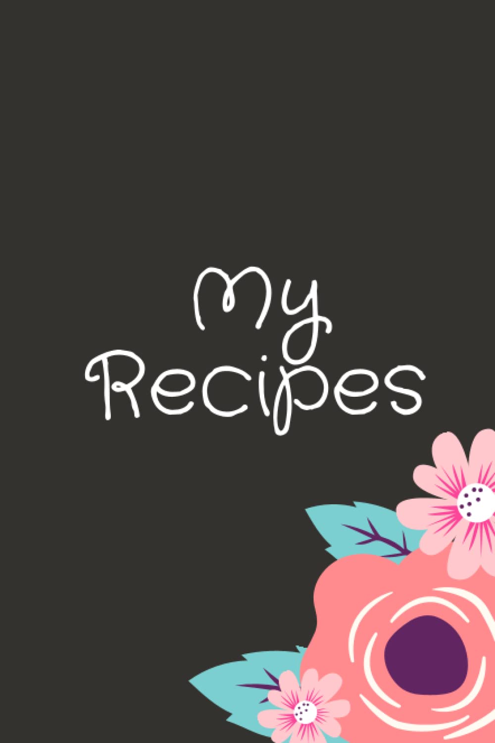 Recipe book to write in your own recipes, 110 Recipe Pages, family cookbook: Cookbooks to write in / Softcover Eat Well / Recipe Notebook/Journal / family cookbook