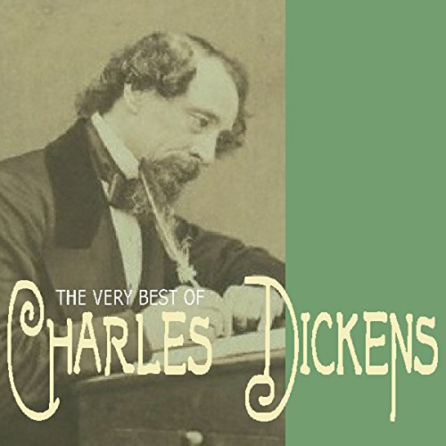 The Very Best of Charles Dickens (Audio Download) Charles Dickens