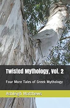 Paperback Twisted Mythology, Vol. 2: Four More Tales of Greek Mythology Book
