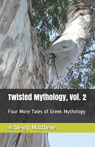 Twisted Mythology, Vol. 2: Four More Tales of Greek Mythology