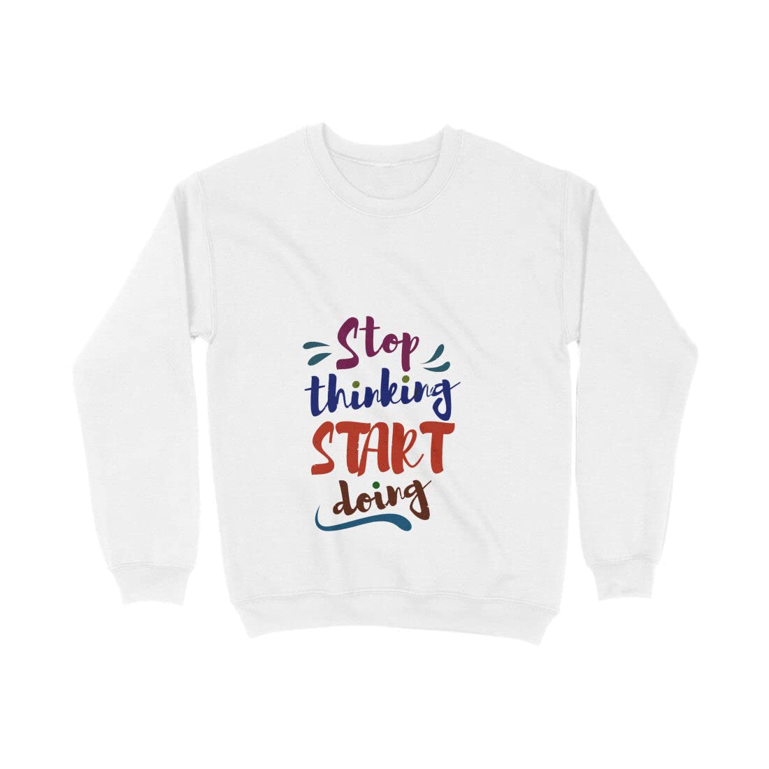 JOVIN-MVMen's Sweatshirt Stop Thinking and Start Doing