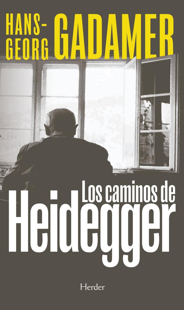Los caminos de Heidegger (fuera de colección)