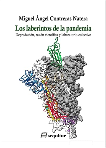 Los laberintos de la pandemia: Depredación, razón científica y laboratorio colectivo