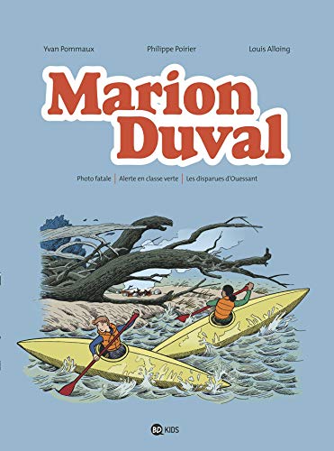 Amazon Com Marion Duval Integrale Tome 06 Photo Fatale Alerte En Classe Verte Les Disparues D Ouessant French Edition Ebook Poirier Philippe Pommaux Yvan Alloing Louis Kindle Store