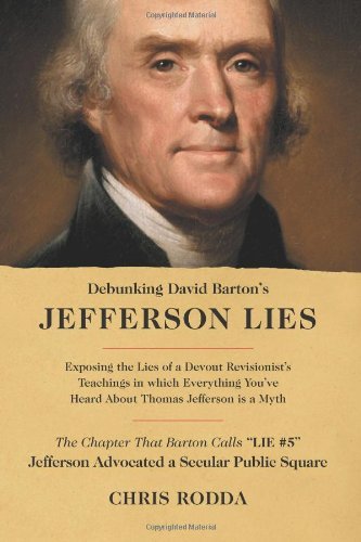 By Chris Rodda Debunking David Barton's Jefferson Lies: #5 - Jefferson ...
