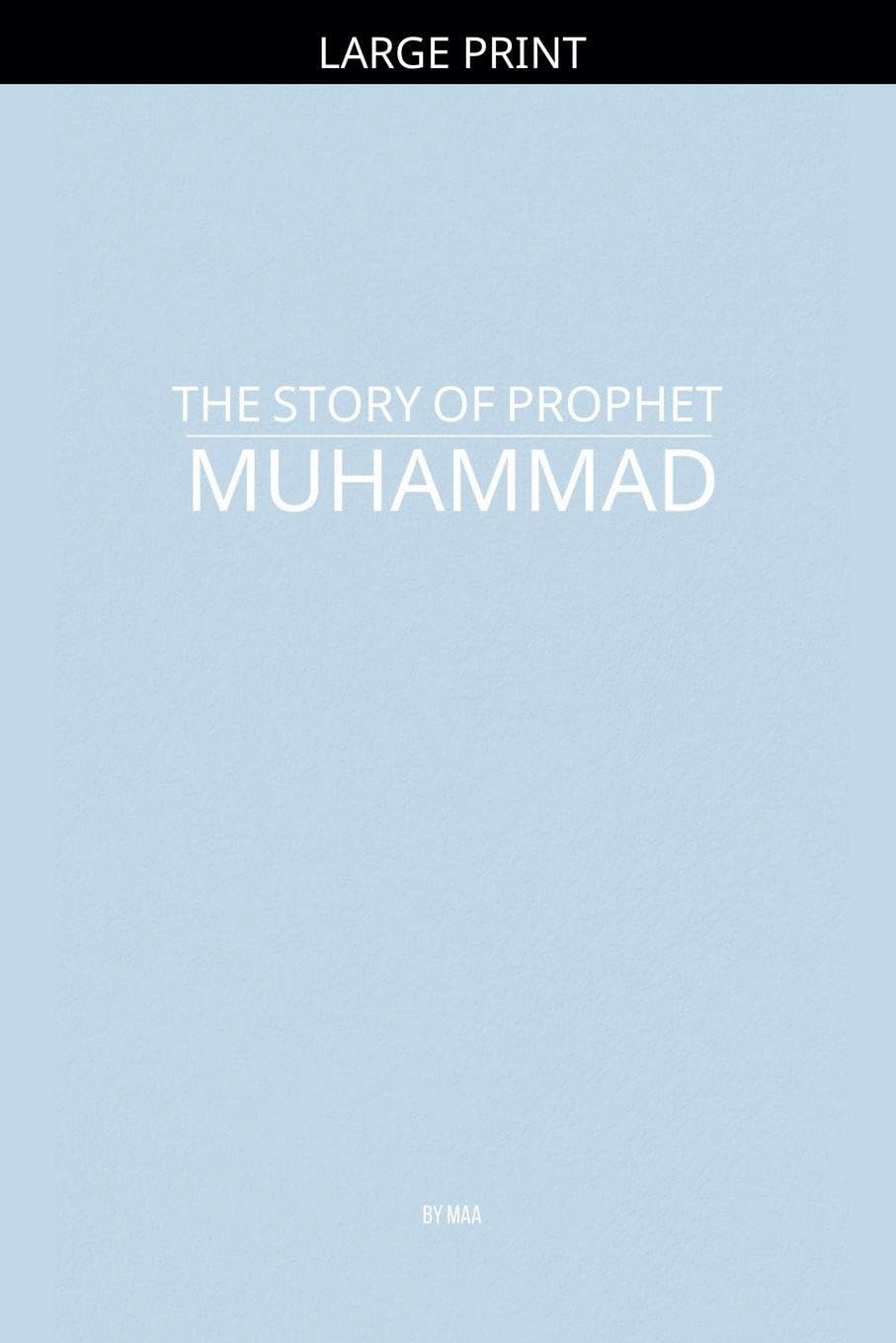 The Story of Prophet Muhammad