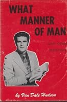 What Manner of Man and Other Messages B00AQBTGOE Book Cover
