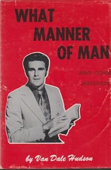 Hardcover What Manner of Man and Other Messages Book