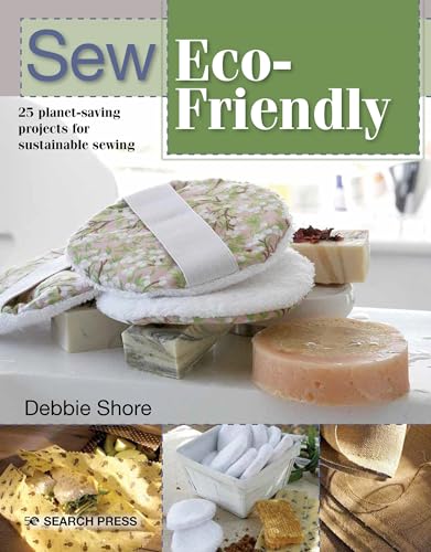 Sew Eco-Friendly: 25 reusable projects for sustainable sewing image 2