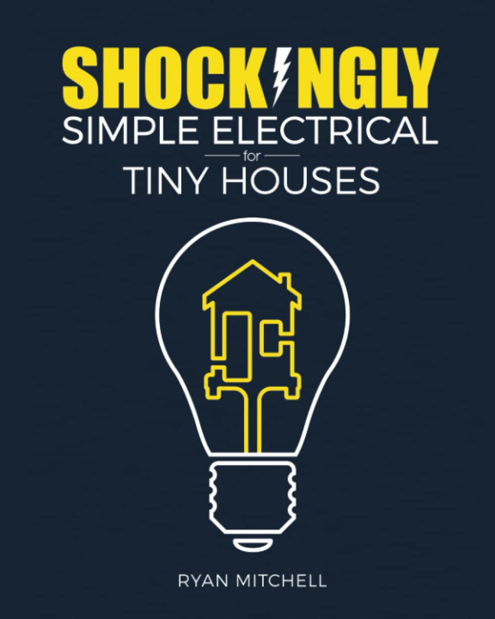 Shockingly Simple Electrical For Tiny Houses