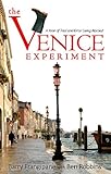 The Venice Experiment: A Year of Trial and Error Living Abroad
