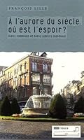 A l'aurore du siècle, où est l'espoir ?: Biens communs et biens publics mondiaux (Flibuste) 2930390158 Book Cover