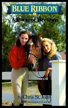 A Horse of Her Own: (#2) (Blue Ribbon, No 2) - Book #2 of the Blue Ribbon