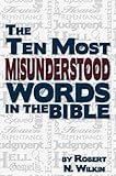 The Ten Most Misunderstood Words in the Bible