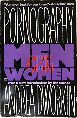 Pornography: Men Possessing Women 0452267935 Book Cover