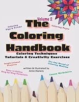 The Coloring Handbook Volume 2: Coloring Techniques, Tutorials & Creativity Exercises 1691385069 Book Cover