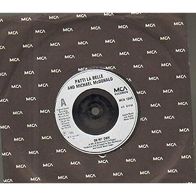 PATTI LA BELLE / MICHAEL MCDONALD - ON MY OWN - 7 inch - 7 inch vinyl / 45