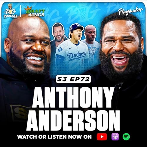 Anthony Anderson Had Shaq In TEARS, Talks Shohei & Luka + How He Got Roles In Adam Sandler&rsquo;s Movies Podcast Por  arte de portada