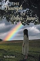 The Triumph of Belva Jane 1503523063 Book Cover