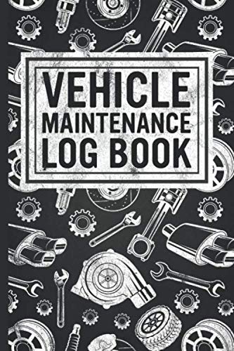 Vehicle Maintenance Log Book Car Repair Journal Automotive Service Record Book Oil Change Logbook Auto Expense Diary Engine Autolog Automobile,