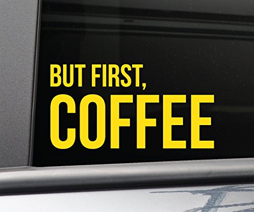 Nashville Decals But First, Coffee Vinyl Decal Laptop Car Truck Bumper Window Sticker, 7.5' x 3.75',...