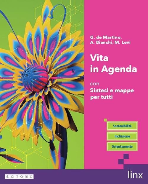 Vita in agenda. Con Sintesi e mappe per tutti. Per le Scuole superiori. Con e-book. Con espansione online