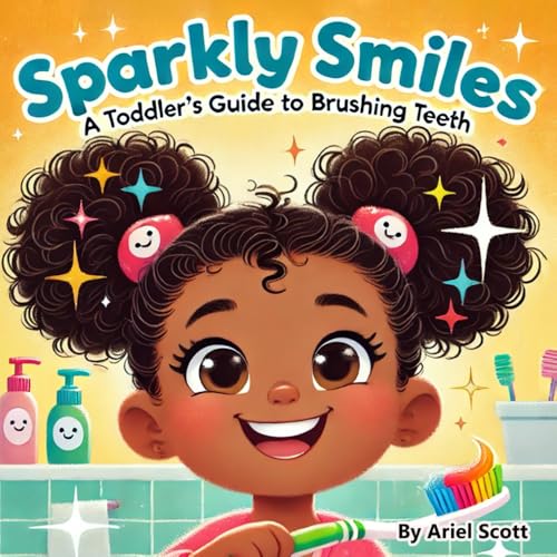 Image of Sparkly Smiles: A Toddler's Guide To Brushing Teeth