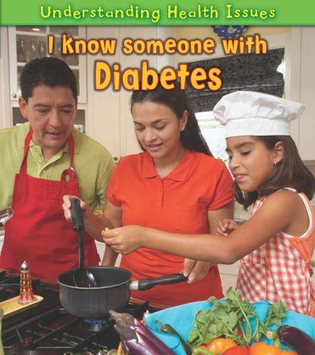 I Know Someone with Diabetes (Understanding Health Issues)