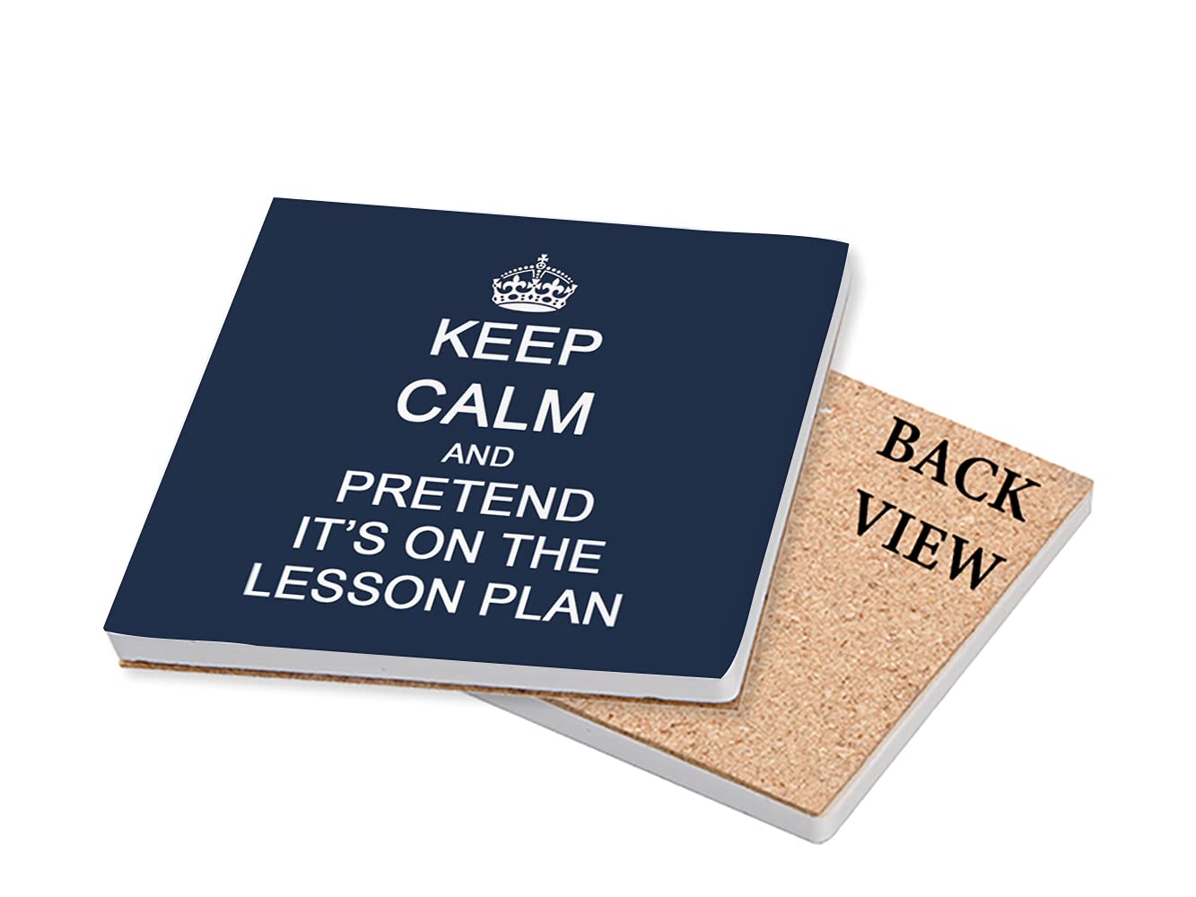 Keep Calm and Pretend It's On The Lesson Plan Teachers Day,Teacher Appreciation, End of School Year Coaster, Tableware, Drinks Coffee-Tea Coaster. (Ceramic Coaster, Navy Blue)