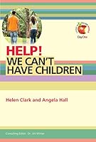Help! We Can't Have Children 1846255996 Book Cover