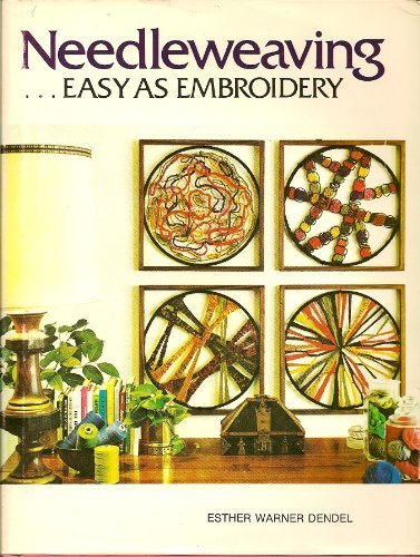 Needleweaving ... Easy As Embroidery.      Hardcover – January 1, 1972