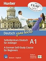 Deutsch Ganz Leicht A1 - A German Self-Study Course for Beginners: 2 Books & Cds (2) 319507480X Book Cover