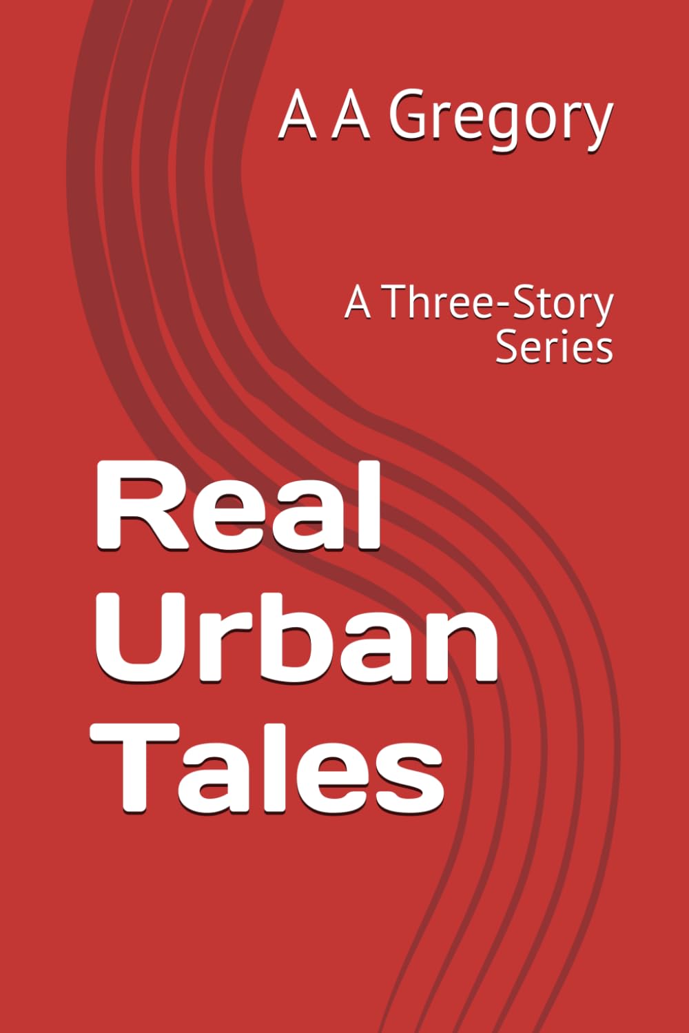 Real Urban Tales: A Three-Story Series (Generational Stories)