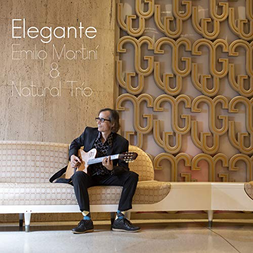 Elegante by Emilio Martiní & Natural Trío on Amazon Music
