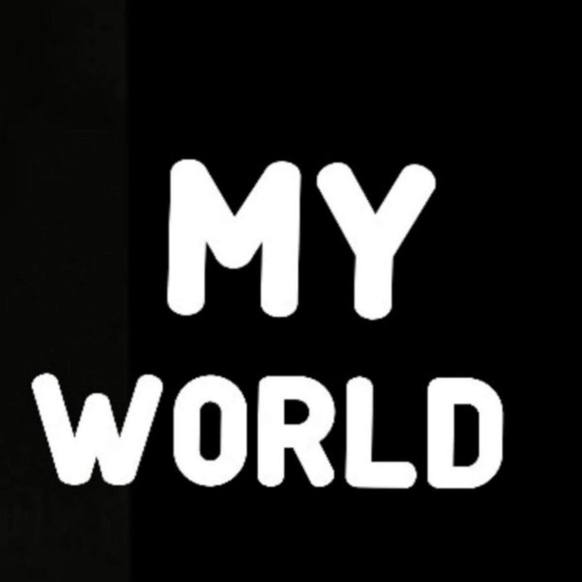 My world