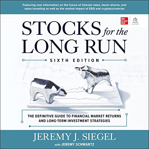 Stocks for the Long Run, 6th Edition (Audible Audio Edition) Jeremy J