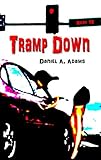 Tramp Down (The Troy Barclay/Amber Neilson Mystery Series Book 12)