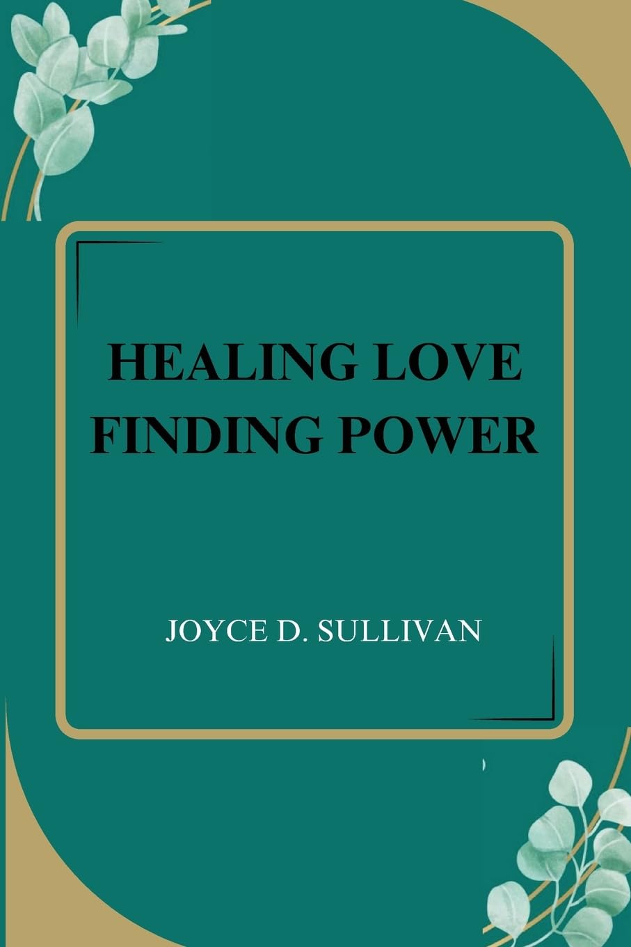 Healing Love Finding Power