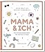 Produktbild Mama und ich: Unser kreatives Beschäftigungsbuch | Mitmachbuch für Spaß zu zweit beim Malen, Spielen und Erzählen. Ab 5 Jahren